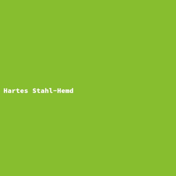 Hartes Stahl-Hemd