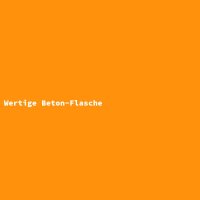 Wertige Beton-Flasche